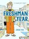 Cover image for Freshman Year (A Graphic Novel)